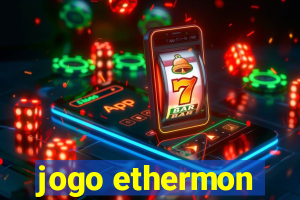 jogo ethermon